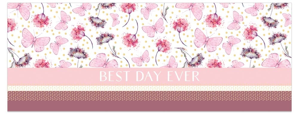 Onnittelukortti 21 x 8 cm Best day ever perhoset