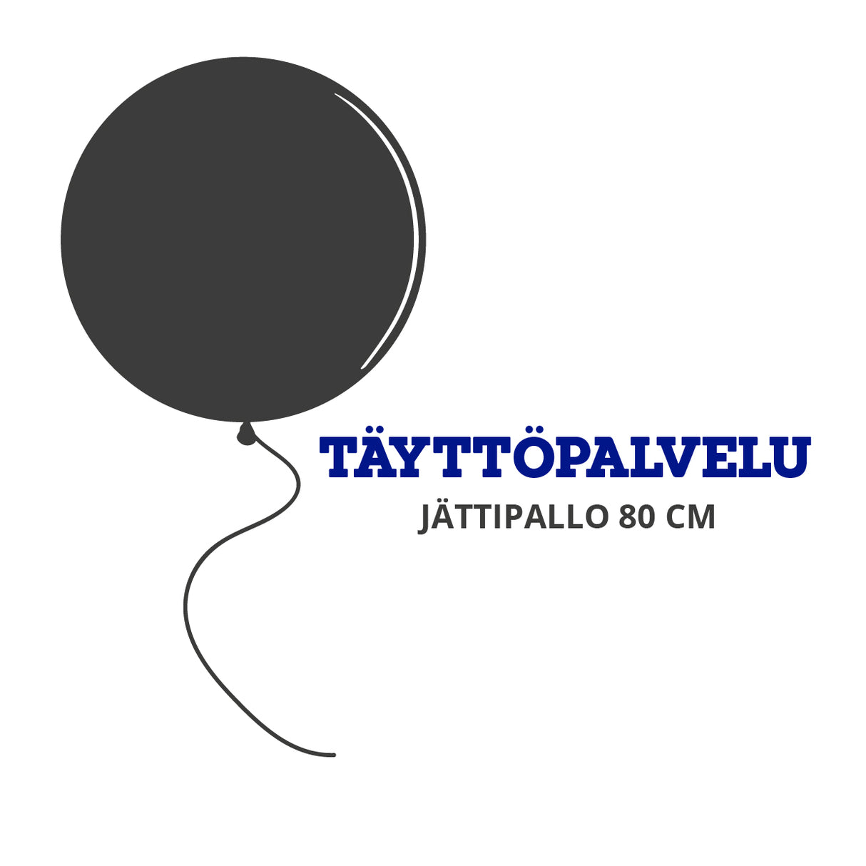 Täyttöpalvelu jättipalloille, 80 cm